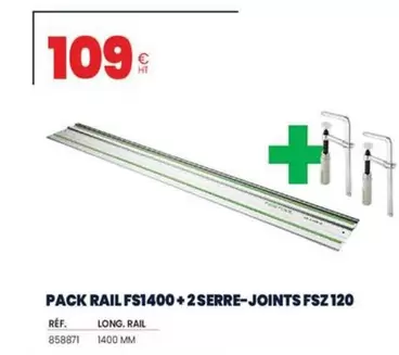 Festool - Pack Rail FS1400 + 2 Serre-Joints FSZ 120 offre à 109€ sur Au Forum du Bâtiment