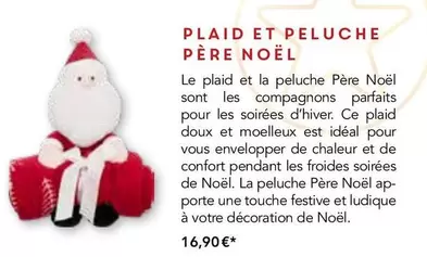 Plaid Et Peluche Père Noël offre à 16,9€ sur Maison de la Presse