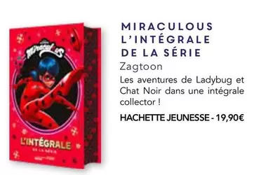 Miraculous L'Intégrale De La Serie offre à 19,9€ sur Maison de la Presse