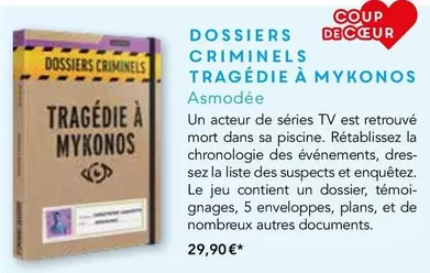 Dossiers Crminels Tragédie A Mykonos offre à 29,9€ sur Maison de la Presse