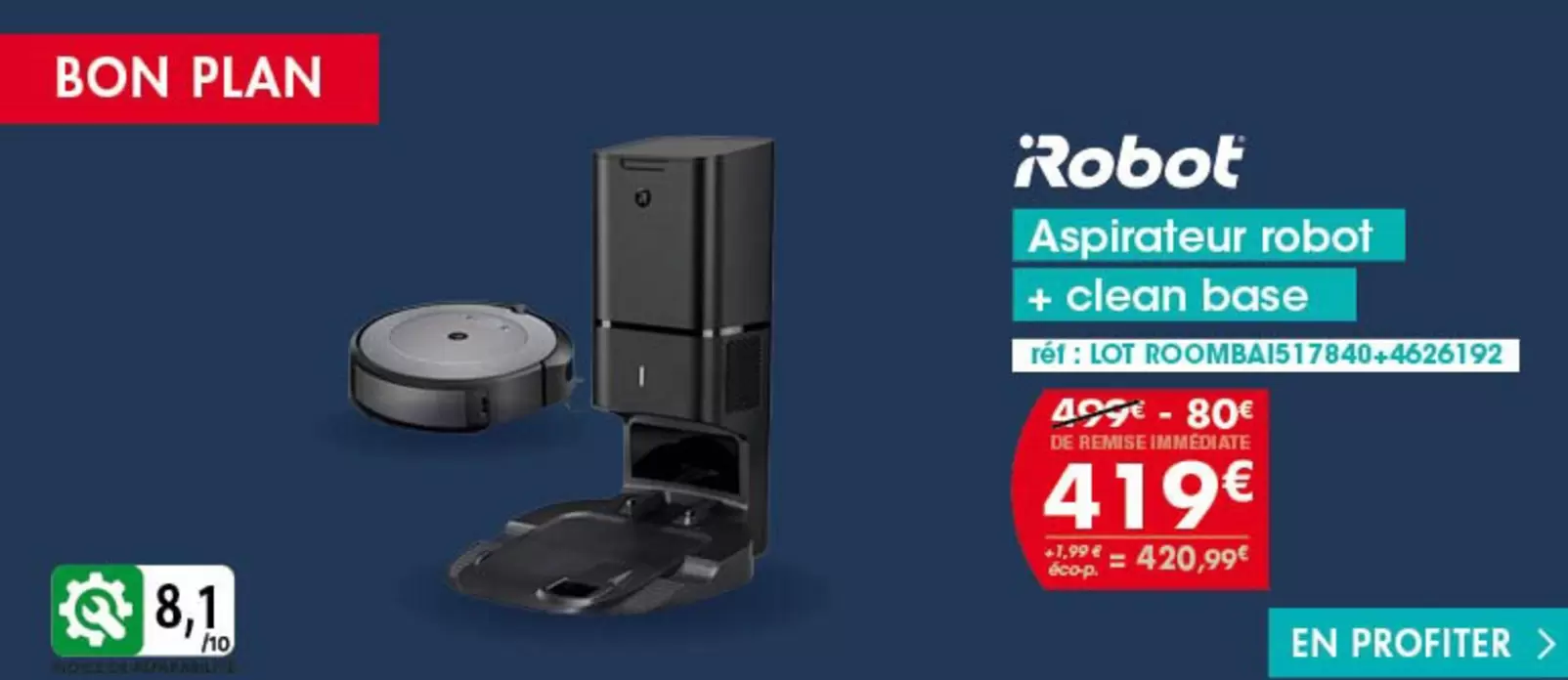 Robot Aspirateur Robot + Cléan Base offre à 419€ sur PRO&Cie