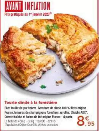 Tourte Dinde À La Forestière offre à 8,95€ sur Maison Thiriet