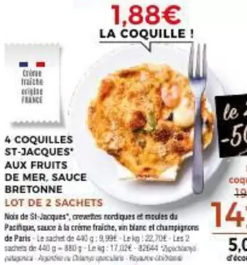 La Coquille - 4 Coquilles St-jacques Aux Fruits De Mer. Sauce Bretonne offre à 1,88€ sur Maison Thiriet