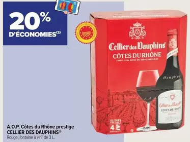 Cellier Des Dauphins - A.o.p. Côtes Du Rhône Prestige offre sur Carrefour Contact