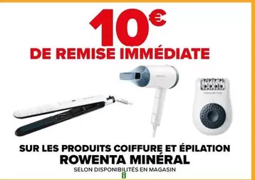 Rowenta Mineral : Innovations en Coiffure et Épilation - Promotions et Caractéristiques à Découvrir