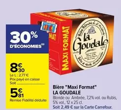 La Goudale - Bière "maxi Format"