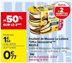 Nestlé - Feuilleté De Mousse La Laitière : Offre Découverte avec une texture légère et savoureuse