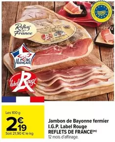 Reflets de France - Jambon de Bayonne Fermier I.G.P. Label Rouge : Un délice authentique et savoureux