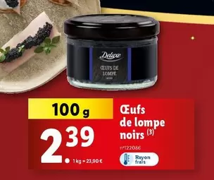 Deluxe - Œufs De Lompe Noirs