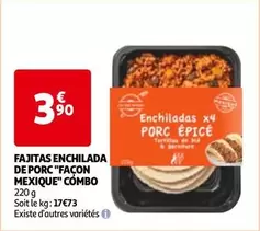 Fajitas Enchilada De Porc "Façon Mexique" Combo