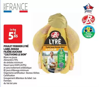 Poulet Fermier Lyré Label Rouge - Auchan : qualité supérieure de la filière 'Cultivons Le Bon'