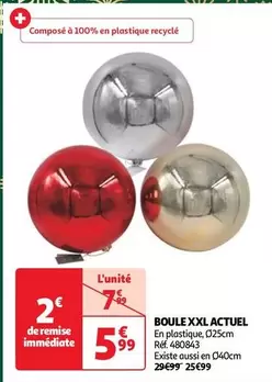 Actuel - Boule Xxl