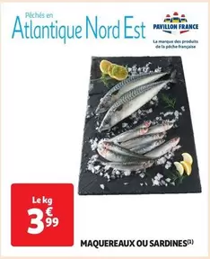 Pavillon France - Maquereaux Ou Sardines offre à 3,99€ sur Auchan Supermarché