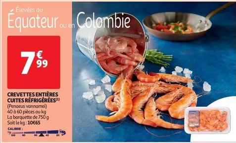 Crevettes Entieres Cuites Refrigerees offre à 7,99€ sur Auchan Supermarché