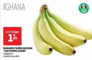 Auchan - Bananes Filière "Cultivons Le Bon"