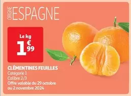 Clementines Feuilles offre à 1,99€ sur Auchan Supermarché