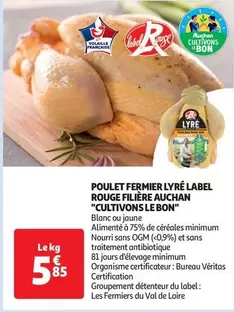 Poulet Fermier Lyré Label Rouge - Auchan : qualité et goût au cœur de la Filière 'Cultivons Le Bon'