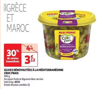 Croc Frais - Olives Dénoyautées Méditerranéennes : Une délicieuse expérience gustative en promotion!