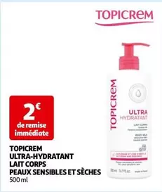 Topicrem Ultra-Hydratant Lait Corps pour Peaux Sensibles et Sèches - Soin Intensif et Hydratation Longue Durée