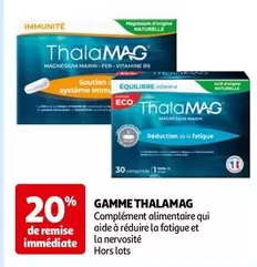 Thalamag - Gamme