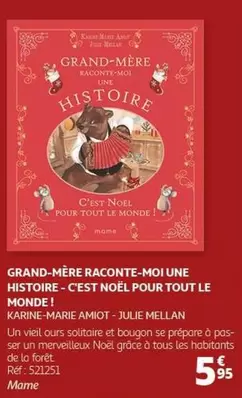 Noël - Grand-Mère Raconte-moi Une Histoire : C'est Noël Pour Tout Le Monde !