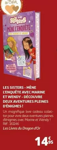 Les Sisters - Mène l'enquête : Deux aventures palpitantes avec Marine et Wendy