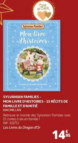 Famille et Amitié : Sylvanian Families - Mon Livre d'Histoires