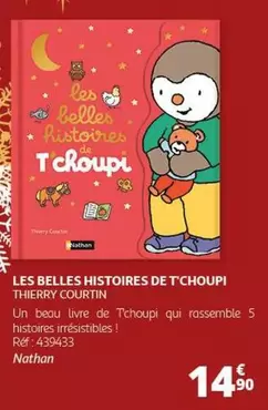 Nathan - Les Belles Histoires De T'choupi