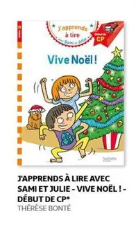 J'apprends À Lire Avec Sami Et Julie - Vive Noel