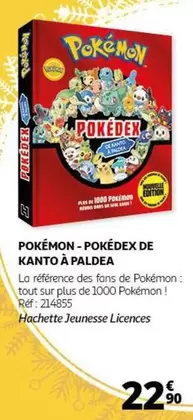 Pokédex Pokémon : Découvrez tous les Pokémon avec notre nouvelle collection !