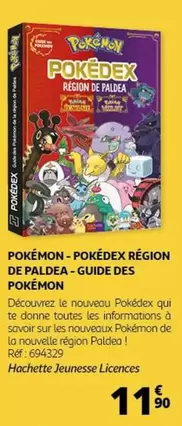 Guide du Pokédex Pokémon de la région de Paldea - Découvrez tous les Pokémon et leurs caractéristiques