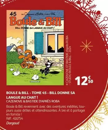 Bastide - Boule & Bill Tome 45 : Bill Donne Sa Langue Au Chat - Nouvelle Aventure Humoristique