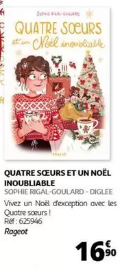 Rageot - Quatre Sceurs Et Un Noël Inoublibable