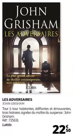 John Grisham - Les Adversaires