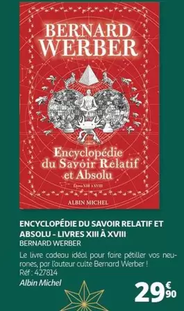 Bernard Werber - Encyclopédie du Savoir Relatif et Absolu : Livres Xili à XVIII