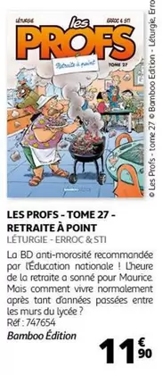 Bamboo Édition - Les Profs Tome 27 : Retraite À Point Letureuse - Humoristique et Satirique