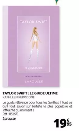 Larousse - Taylor Swift: Le Guide Ultime