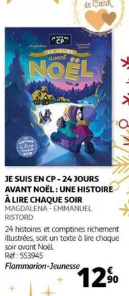 Noël - Je Suis En CP : 24 Histoires À Lire Chaque Soir - Un Calendrier de l'Avent Littéraire