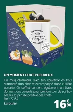 Larousse - Un Moment Chat L'heureux