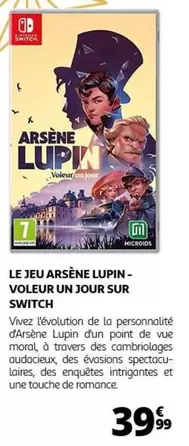 Le Jeu Arsène Lupin Voleur Un Jour Sur Switch