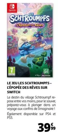 Le Jeu Les Schtroumpfs - L'épopée des Rêves sur Switch : une aventure magique à découvrir !