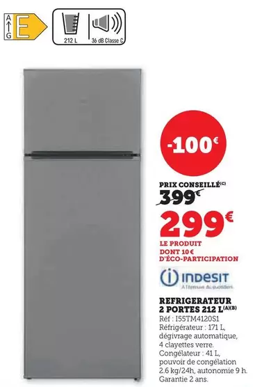 Indesit - Refrigerateur 2 Ports 412 L offre à 299€ sur Super U