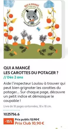 Qui A Mange Les Carottes Du Potager?