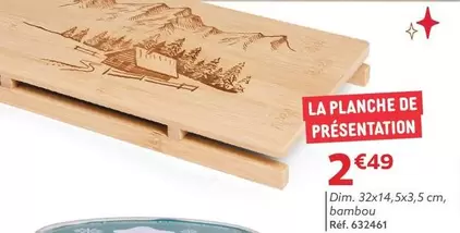 La Planche De Présentation offre à 2,49€ sur Gifi