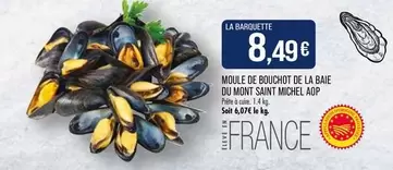 Moule De Bouchot De La Baie Du Mont Saint Michel Aop offre à 8,49€ sur Supermarché Match