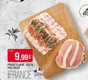 Produit Élaboré Rôti De Porc Orloff offre à 9,99€ sur Supermarché Match