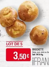 Briochette offre à 3,5€ sur Supermarché Match