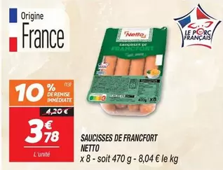 Netto - Saucisses De Francfort offre à 3,78€ sur Netto