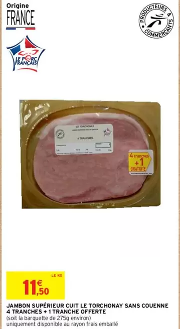 Jambon Supérieur Cuit Le Torchonay - 4 Tranches + 1 Gratuite, Sans Couenne