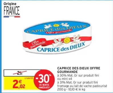 Fini - Caprice Des Dieux Offre